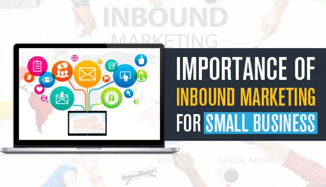 Importance of Inbound Marketing for Small Business