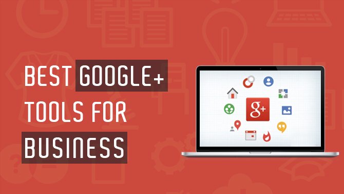 Best-Google+-Tools-for-Business