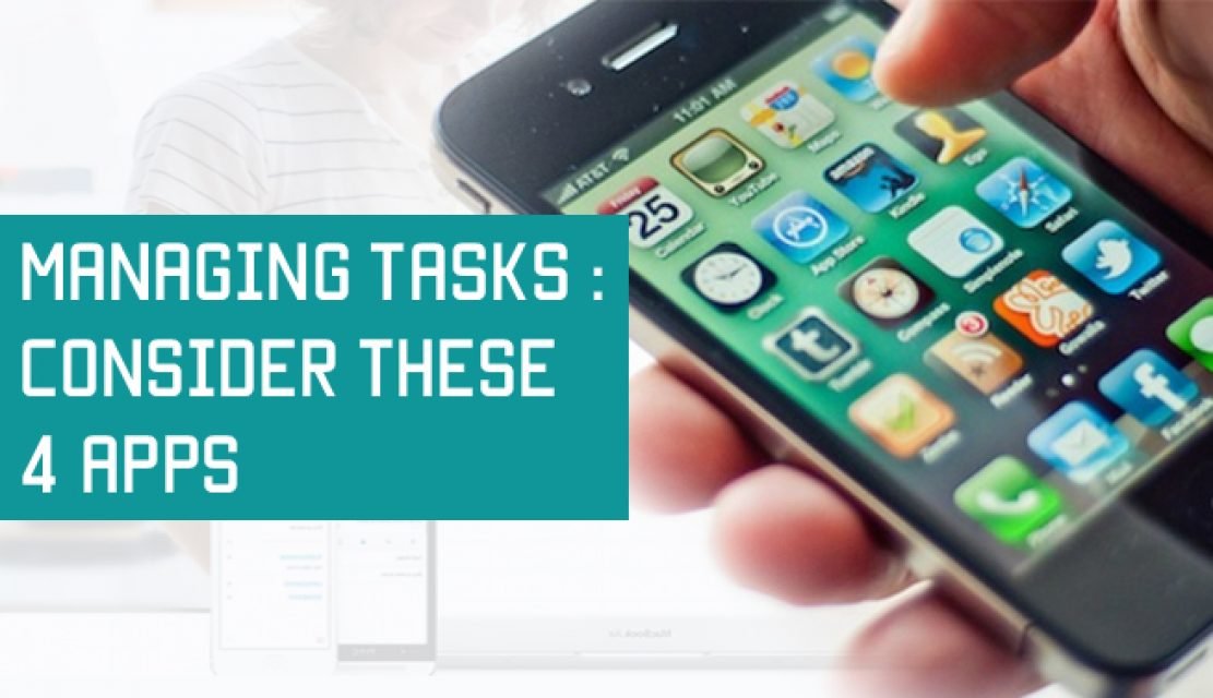 Managing Tasks : Consider These 4 Apps