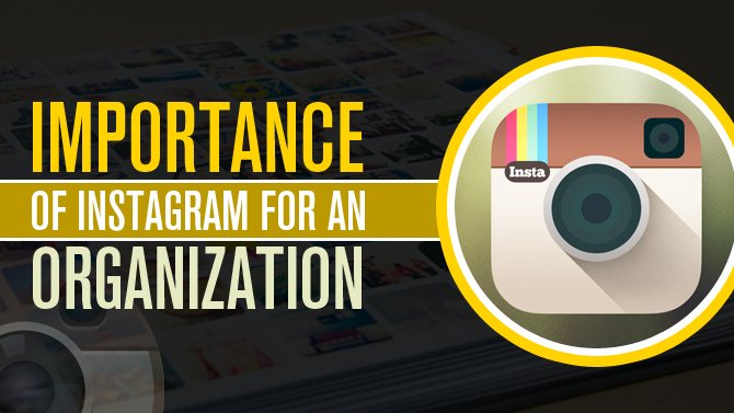 Importance-of-Instagram-for-an-Organization