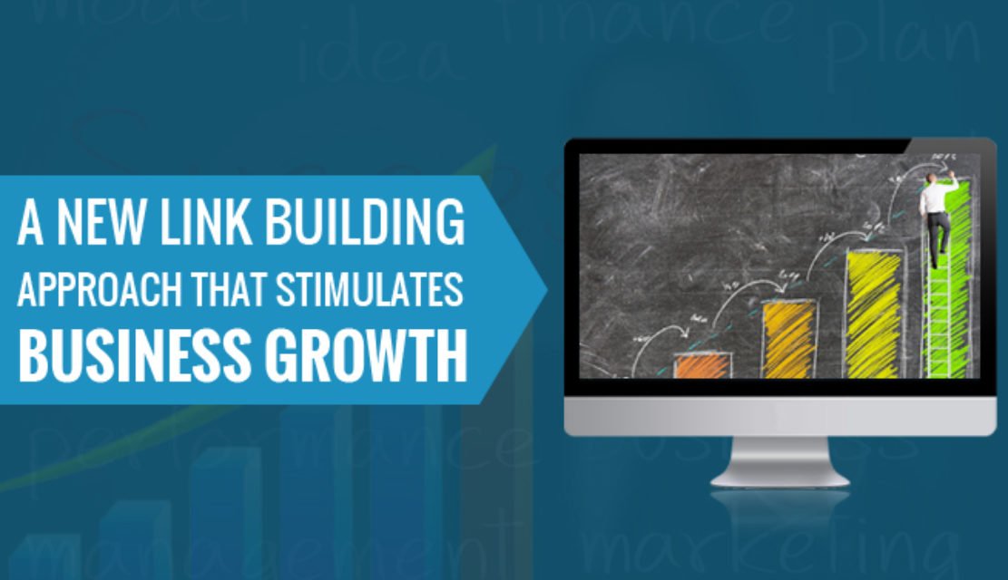 A New Link Building Approach That Stimulates Business Growth