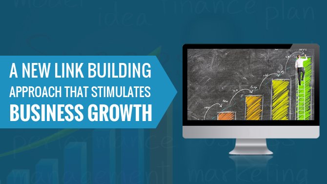 A-New-Link-Building-Approach-That-Stimulates-Business-Growth