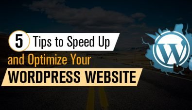 5 Tips to Speed Up and Optimize Your WordPress Website