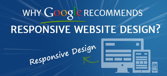 Why-Google-Recommends-Responsive-Website-Design