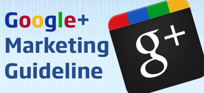 Google+ Marketing Guideline