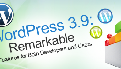 WordPress 3.9: Remarkable Features For Both Developers And Users