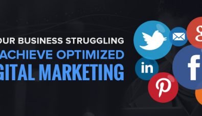 Is Your Business Struggling to Achieve Optimized Digital Marketing?