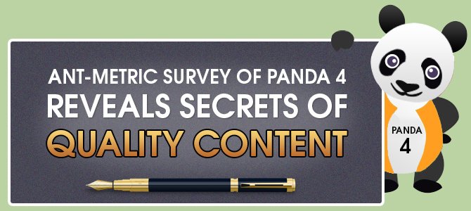 Ant-Metric-Survey-of-Panda-4-Reveals-Secrets-of-Quality-Content