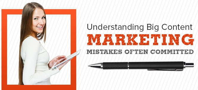 Understanding-Big-Content-Marketing-Mistakes-Often-Committed