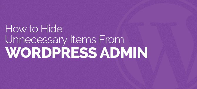 How-to-Hide-Unnecessary-Items-From-WordPress-Admin