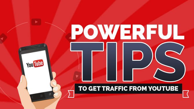 Powerful Tips to Get Traffic from YouTube