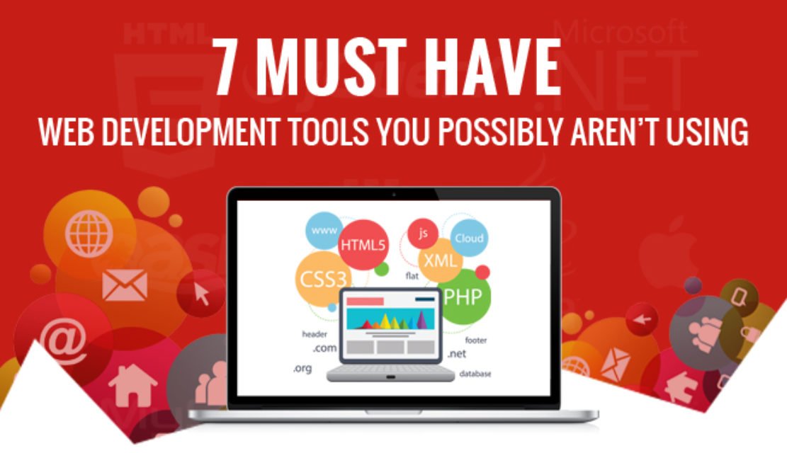 7 Must Have Web Development Tools You Possibly Aren’t Using