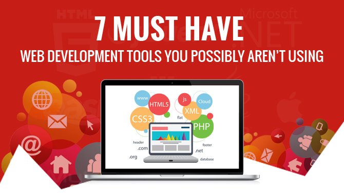 7-Must-Have-Web-Development-Tools-You-Possibly-Aren't-Using