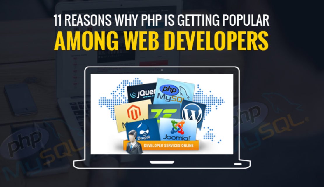 11 Reasons Why PHP is Getting Popular Among Web Developers