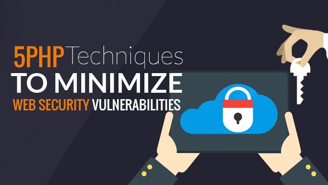 5-PHP-Techniques-to-Minimize-Web-Security-Vulnerabilities