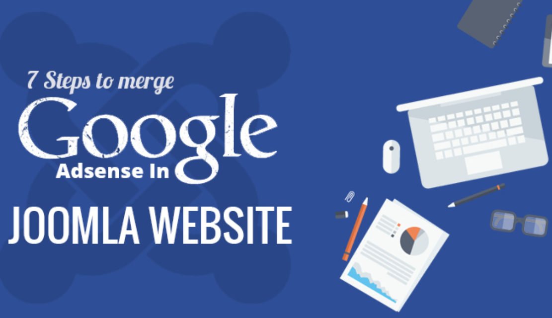 7 Steps to Merge Google Adsense in Your Joomla Website