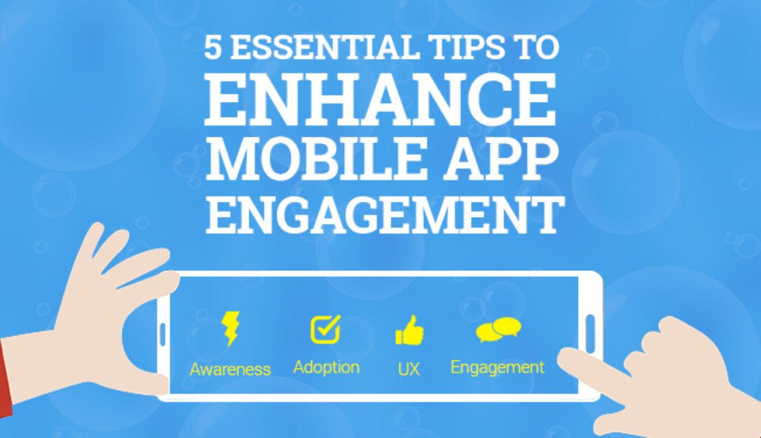 5 Essential Tips to Enhance Mobile App Engagement