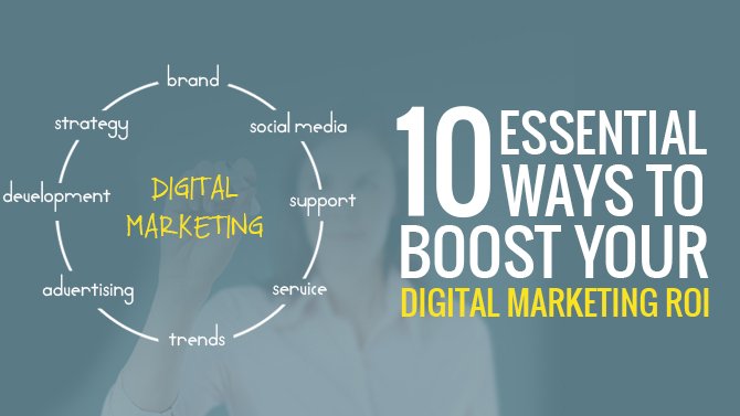 Ways To Improve Digital Marketing ROI