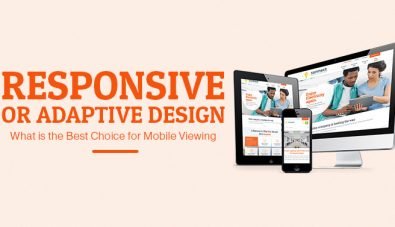 Responsive or Adaptive Design – What is the Best Choice for Mobile Viewing