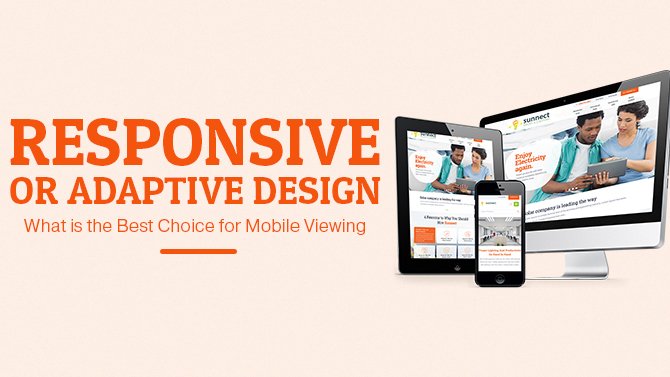 Responsive OR Adaptive Design