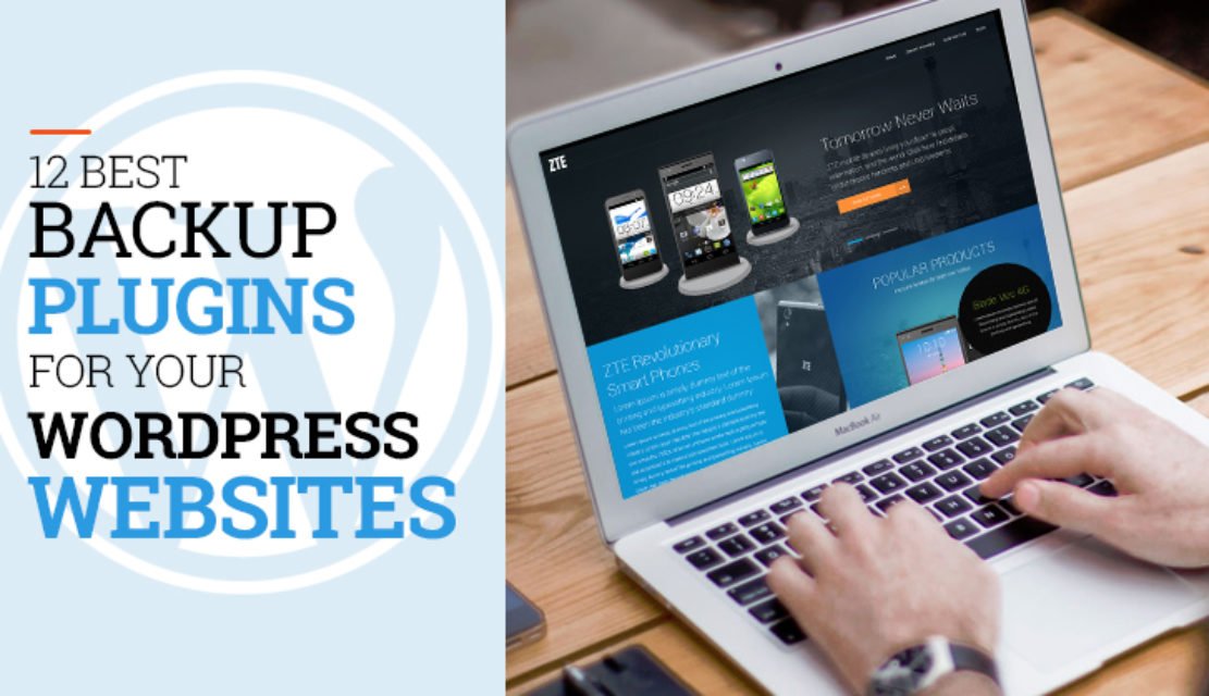 12 Best WordPress Backup Plugins for Your WP Powered Websites