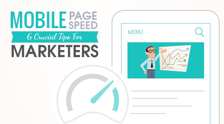 Mobile Page Speed Tips For Marketers