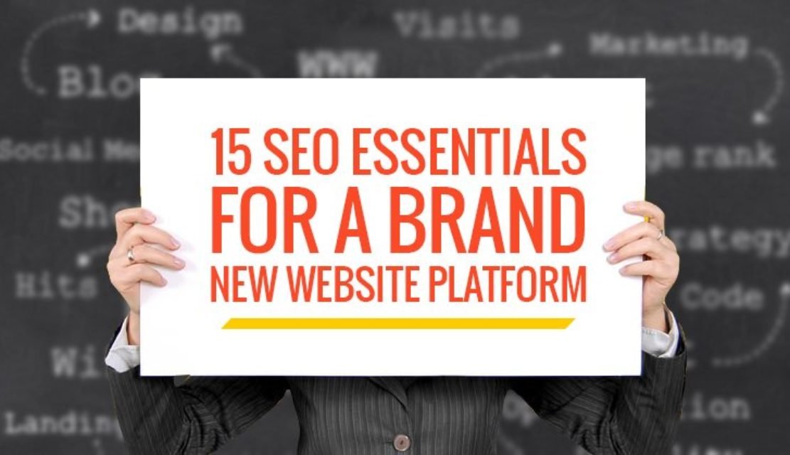 14 SEO Essentials for a Brand New Website Platform