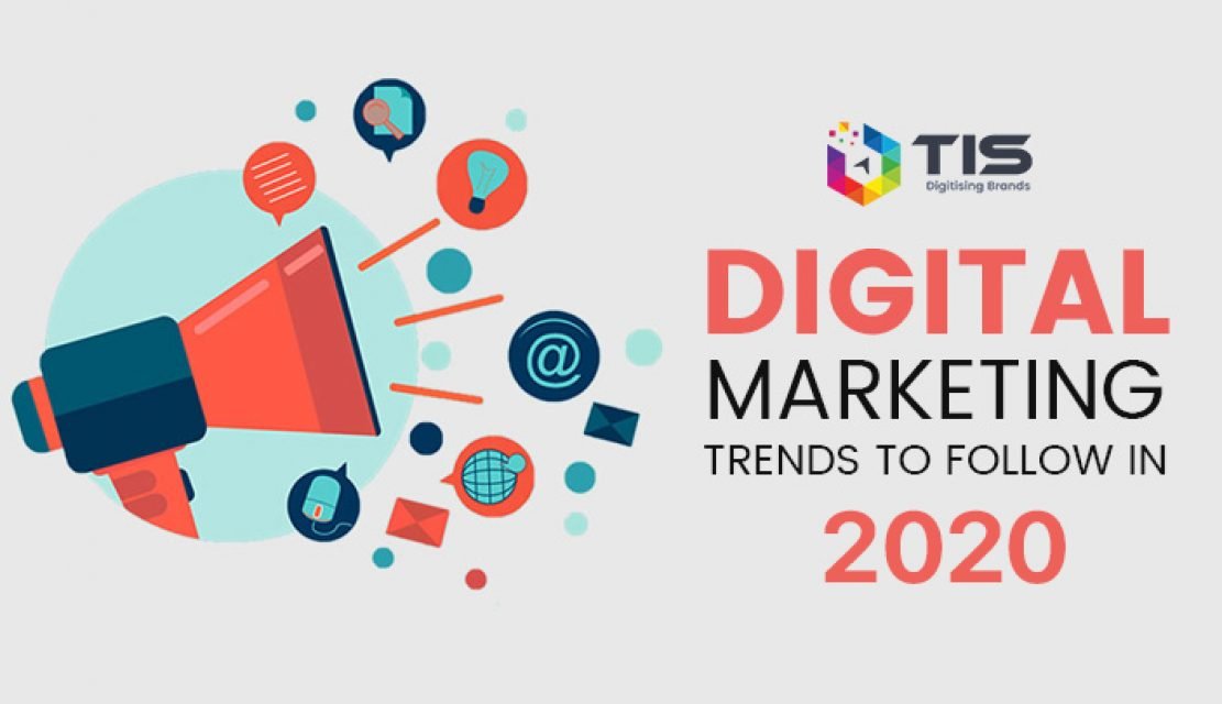 Top Digital Marketing Trends to Follow in 2020